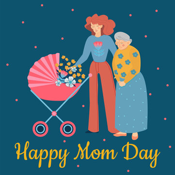 Old mom and daughter. Happy Mothers Day, international holiday. Grandmother standing next to young girl with stroller. Several generations, happy family, love. Cartoon flat vector illustration