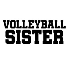 volleyball sister inspirational quotes, motivational positive quotes, silhouette arts lettering design