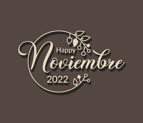 month spain-13November or noviembre in spanish language typography text with isolated circle floral frame on black background