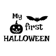 my first halloween inspirational quotes, motivational positive quotes, silhouette arts lettering design