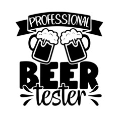 professional beer tester inspirational quotes, motivational positive quotes, silhouette arts lettering design