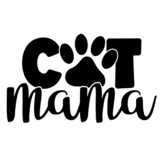 cat mama inspirational quotes, motivational positive quotes, silhouette arts lettering design