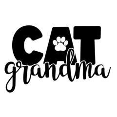 cat grandma inspirational quotes, motivational positive quotes, silhouette arts lettering design