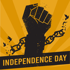 Independence Day, Fist raise up breaking chain.