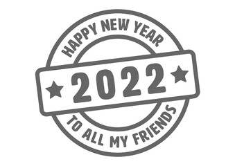 Obraz premium 2022 grey stamp Happy new year to all my Firners