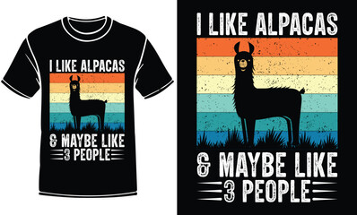 I like alpacas t-shirt design, Llama t-shirt, alpacas t-shirt design, print for poster, mug, t-shirts, shirt, banner, logo, icon, vector, vector illustration.