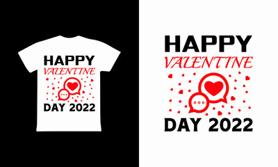 Happy Valentine Day 2022 - Valentines Day T-shirt Design 2022