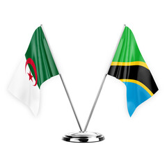 Two table flags isolated on white background 3d illustration, algeria and tanzania