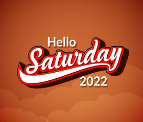 vector Typography Hello Saturday text in retro style isolated on blur background