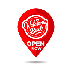 Open now location sign. Fun sign on the front door - welcome back! We are open after quarantine over. Back to school. Vector