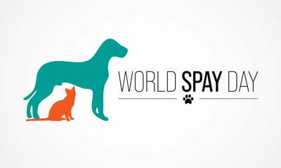 World Spay day is observed each year on the last Tuesday in February, to celebrate the importance of animal birth control and encourages all guardians of dogs and cats to have them spayed or neutered.