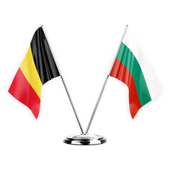 Two table flags isolated on white background 3d illustration, belgium and bulgaria