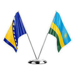 Two table flags isolated on white background 3d illustration, bosnia and rwanda