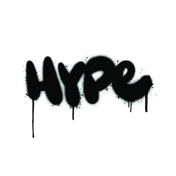 Graffiti Hype sprayed word with leaks