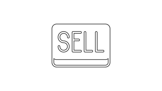 Black line Sell button icon isolated on white background. Financial and stock investment market concept. 4K Video motion graphic animation