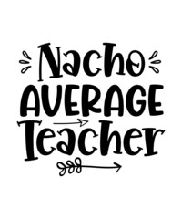 Teacher Svg Bundle, Teacher Svg, Teacher Appreciation Svg, Funny Svg, School, Teacher, Shirt Svg, Last Day of School, Cut Files, Svg,Png,Dxf