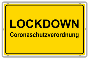 Gelbes Schild mit Lockdown und Coronaschutzverordnung auf weissem Hintergrund
