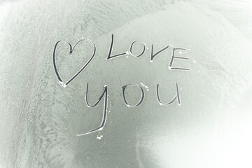 The inscription on the winter glass I love you