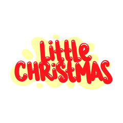Naklejka premium little christmas quote text typography design graphic vector illustration