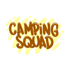 camping squad quote text typography design graphic vector illustration