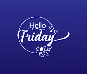 vector Typography Hello Friday isolated circle floral frame on blue background