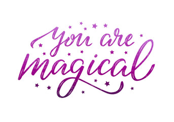 Vector illustration of you are magical lettering for banner, advertisement, catalog, leaflet, poster, signage, product design. Handwritten creative text for web or print
