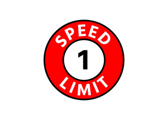 Traffic sign speed limit 1 km h