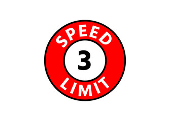 Traffic sign speed limit 3 km h