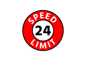 Traffic sign speed limit 24 km h