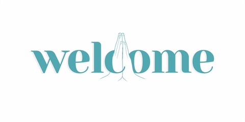 Typographic Template Design of Welcome. Creative Calligraphy ow Welcome Word. Illustration of Folded Hands.