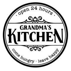 Obraz premium grandma's kitchen open 24 hours come hungry leave happy logo inspirational quotes typography lettering design