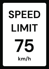 Speed limit 75 kmh traffic sign on white background