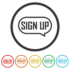 Sign up Speech bubble isolated on white background, color set