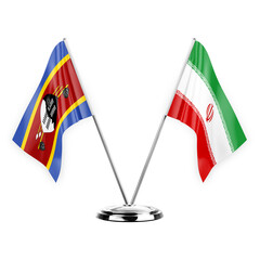 Two table flags isolated on white background 3d illustration, eswatini and iran