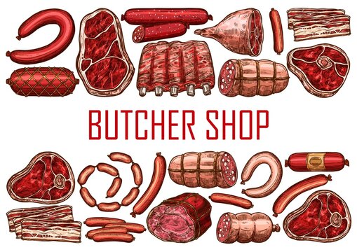 Pork, beef and lamb meat sketch poster. Butcher shop, meat farm market products hand drawn vector banner with sausages, wurst and bacon strips, beefsteak, sirloin and ribs, loaf, belly and pork leg