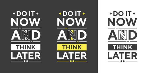 Naklejka premium Do it now and think later new creative professional text effect typography t shirt design set