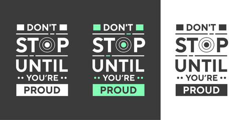 Don't stop until you're proud new best professional text effect typography t shirt design set for print