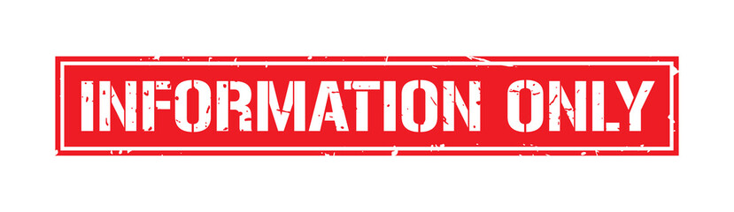 Grunge red information only word square stamp sign isolated on white background