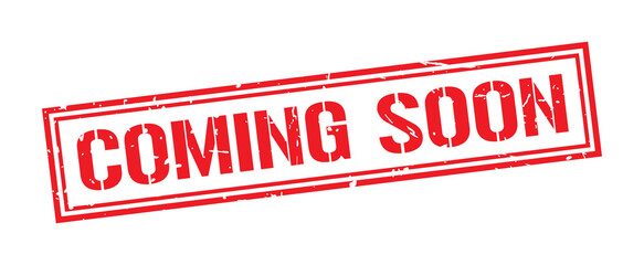 Coming soon word stamp symbol isolated on white background. Grunge red rubber stamps sign.