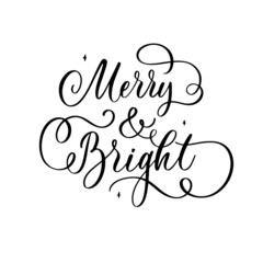 Merry and Bright - handmade lettering calligraphy inscription.
