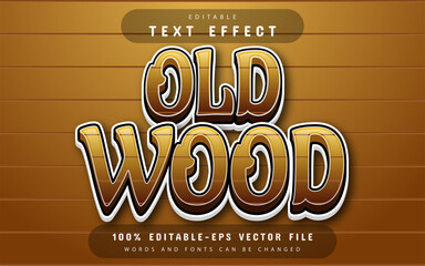 Old wood text effect editable