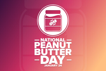 National Peanut Butter Day. January 24. Holiday concept. Template for background, banner, card, poster with text inscription. Vector EPS10 illustration.