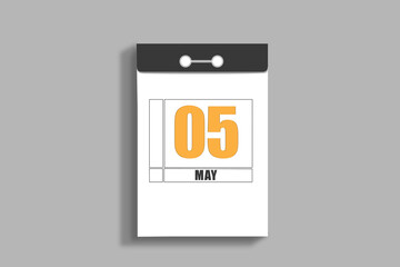 may 5. 5th day of month, calendar date.White page of tear-off calendar, on gray insulated wall. Concept of day of year, time planner, spring month