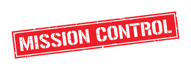 Grunge red mission control word square stamp sign isolated on white background