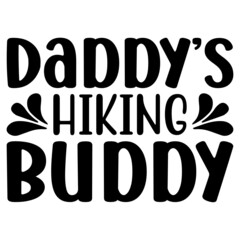 Daddy’s hiking buddy Svg