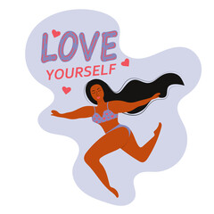 American woman dressed in a swimsuit. Inscription Love yourself. Concept of body positive, feminism, self-acceptance and liberty. 
