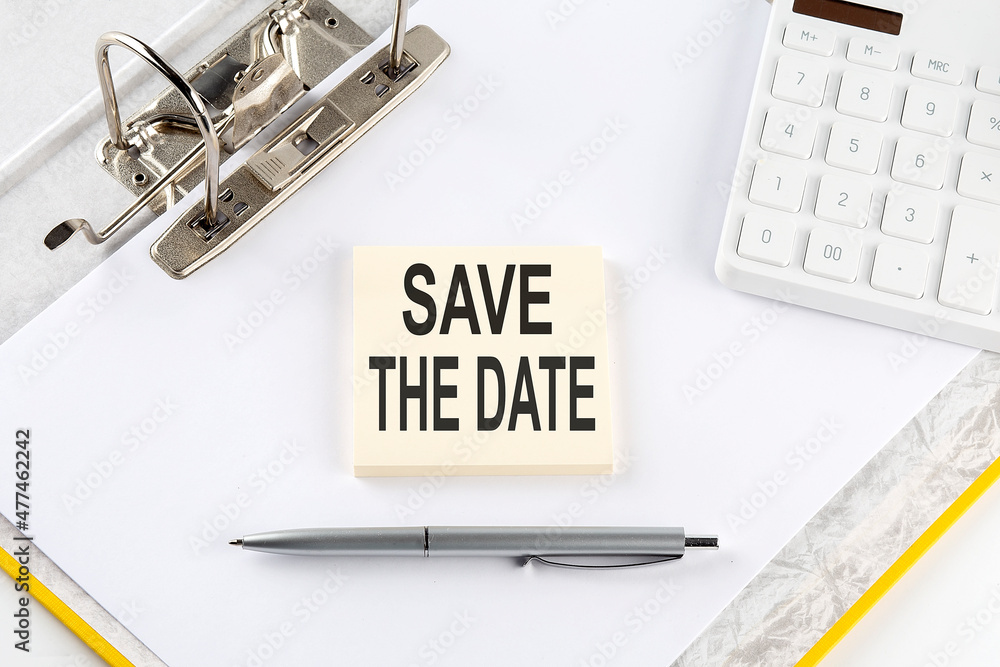 Poster save the date - business concept, message on the sticker on folder background with calculator