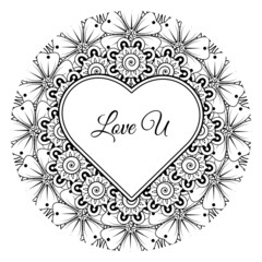 Mehndi flower with frame in shape of heart. decoration in ethnic oriental, doodle ornament.