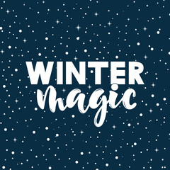 Winter Magic hand drawn text on dark blue background with sparkling stars. Seasonal lettering typography. Modern brush calligraphy for invitation, greeting card, print, poster. Vector illustration