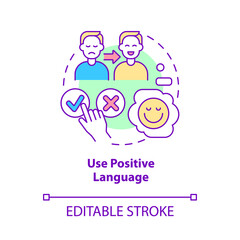 Use positive language concept icon. Client service strategy abstract idea thin line illustration. Isolated outline drawing. Editable stroke. Roboto-Medium, Myriad Pro-Bold fonts used